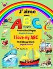 J'aime mon ABC en anglais : Premiers Mots Bilingues (Anglais - Francais ) - Book