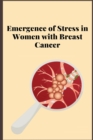 Emergence of Stress in Women with Breast Cancer - Book