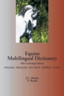 Equine Multilingual Dictionary : English - French - German - Spanish - Book