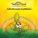 Colin Discovers Confidence : Grounding/Strenghtening your self-confidence - Book