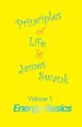Principles of Life Volume 1 : Energy Basics - Book