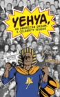 Yehya, An American Dream, A Celebrity Insider - Book