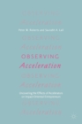 Observing Acceleration : Uncovering the Effects of Accelerators on Impact-Oriented Entrepreneurs - Book