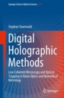 Digital Holographic Methods : Low Coherent Microscopy and Optical Trapping in Nano-Optics and Biomedical Metrology - Book