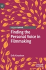 Finding the Personal Voice in Filmmaking - Book