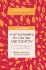 Photography, Migration and Identity : A German-Jewish-American Story - Book