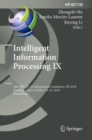 Intelligent Information Processing IX : 10th IFIP TC 12 International Conference, IIP 2018, Nanning, China, October 19-22, 2018, Proceedings - Book
