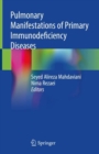 Pulmonary Manifestations of Primary Immunodeficiency Diseases - Book
