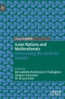 Asian Nations and Multinationals : Overcoming the Limits to Growth - Book