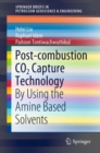 Post-combustion CO2 Capture Technology : By Using the Amine Based Solvents - Book