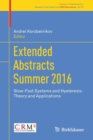 Extended Abstracts Summer 2016 : Slow-Fast Systems and Hysteresis: Theory and Applications - Book