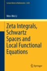 Zeta Integrals, Schwartz Spaces and Local Functional Equations - Book