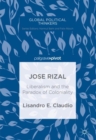 Jose Rizal : Liberalism and the Paradox of Coloniality - Book