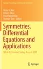 Symmetries, Differential Equations and Applications : SDEA-III, Istanbul, Turkey, August 2017 - Book