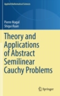 Theory and Applications of Abstract Semilinear Cauchy Problems - Book