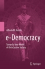 e-Democracy : Toward a New Model of (Inter)active Society - eBook