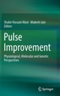 Pulse Improvement : Physiological, Molecular and Genetic Perspectives - Book