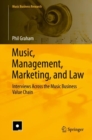 Music, Management, Marketing, and Law : Interviews Across the Music Business Value Chain - Book