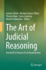 The Art of Judicial Reasoning : Festschrift in Honour of Carl Baudenbacher - Book