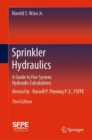 Sprinkler Hydraulics : A Guide to Fire System Hydraulic Calculations - Book