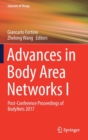 Advances in Body Area Networks I : Post-Conference Proceedings of BodyNets 2017 - Book