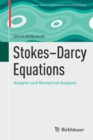 Stokes–Darcy Equations : Analytic and Numerical Analysis - Book
