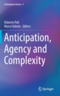 Anticipation, Agency and Complexity - Book