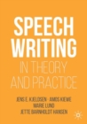 Speechwriting in Theory and Practice - Book