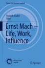 Ernst Mach - Life, Work, Influence - Book