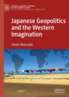 Japanese Geopolitics and the Western Imagination - Book