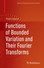 Functions of Bounded Variation and Their Fourier Transforms - Book