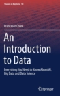 An Introduction to Data : Everything You Need to Know About AI, Big Data and Data Science - Book