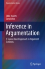 Inference in Argumentation : A Topics-Based Approach to Argument Schemes - Book