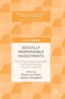 Socially Responsible Investments : The Crossroads Between Institutional and Retail Investors - Book