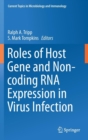 Roles of Host Gene and Non-coding RNA Expression in Virus Infection - Book