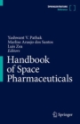 Handbook of Space Pharmaceuticals - Book