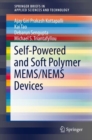 Self-Powered and Soft Polymer MEMS/NEMS Devices - Book