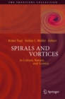 Spirals and Vortices : In Culture, Nature, and Science - Book