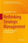 Rethinking Strategic Management : Sustainable Strategizing for Positive Impact - Book