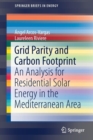 Grid Parity and Carbon Footprint : An Analysis for Residential Solar Energy in the Mediterranean Area - Book
