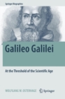 Galileo Galilei : At the Threshold of the Scientific Age - Book