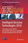 Intelligent Decision Technologies 2018 : Proceedings of the 10th KES International Conference on Intelligent Decision Technologies (KES-IDT 2018) - Book