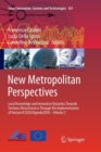 New Metropolitan Perspectives : Local Knowledge and Innovation Dynamics Towards Territory Attractiveness Through the Implementation of Horizon/E2020/Agenda2030 - Volume 2 - Book
