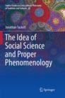 The Idea of Social Science and Proper Phenomenology - Book