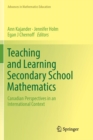 Teaching and Learning Secondary School Mathematics : Canadian Perspectives in an International Context - Book