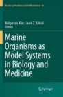 Marine Organisms as Model Systems in Biology and Medicine - Book
