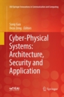Cyber-Physical Systems: Architecture, Security and Application - Book