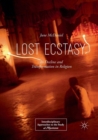 Lost Ecstasy : Its Decline and Transformation in Religion - Book