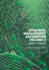 Strategic Management Accounting, Volume II : Beyond the Numbers - Book