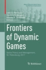 Frontiers of Dynamic Games : Game Theory and Management, St. Petersburg, 2017 - Book